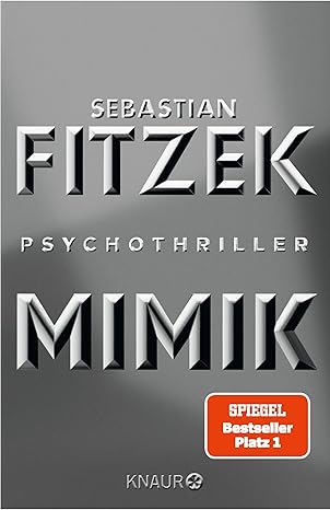 Mimik Psychothriller SPIEGEL Bestseller Platz 1